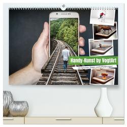 Handy-Kunst by VogtArt (hochwertiger Premium Wandkalender 2024 DIN A2 quer), Kunstdruck in Hochglanz von VogtArt,  VogtArt