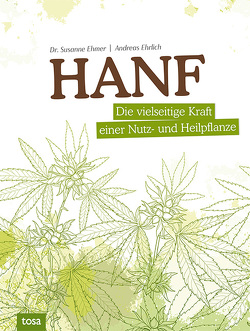 Hanf von Dr. Ehmer,  Susanne, Ehrlich,  Andreas