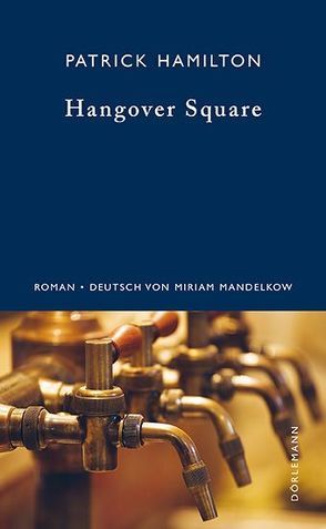 Hangover Square von Hamilton,  Patrick, Mandelkow,  Miriam, Scheck,  Denis