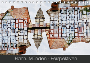 Hann. Münden – Perspektiven (Tischkalender 2021 DIN A5 quer) von Becker,  Katharina