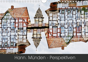 Hann. Münden – Perspektiven (Wandkalender 2021 DIN A4 quer) von Becker,  Katharina