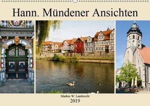 Hann. Mündener Ansichten (Wandkalender 2019 DIN A2 quer) von W. Lambrecht,  Markus