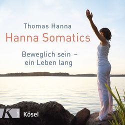 Hanna Somatics von Hanna,  Thomas, Krauz,  Manuela