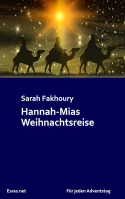 Hannah-Mias Weihnachtsreise von Fakhoury,  Sarah