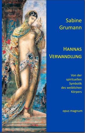 Hannas Verwandlung von Grumann,  Sabine