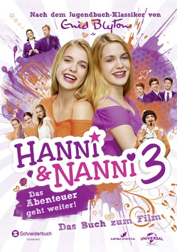 Hanni & Nanni – Das Buch zum Film 03 von Blyton,  Enid, Haage,  Bernhard, Stichler,  Mark