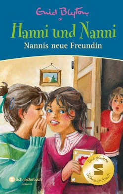 Hanni und Nanni – Nannis neue Freundin von Blyton,  Enid, Moras,  Nikolaus