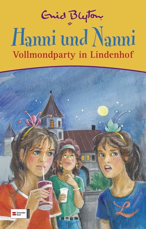 Hanni und Nanni Vollmondparty in Lindenhof von Blyton,  Enid, Moras,  Nikolaus