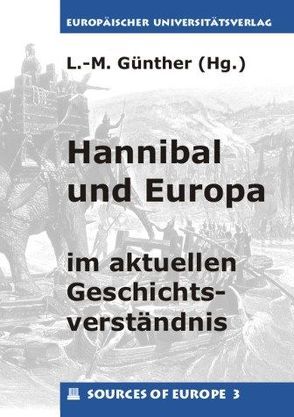 Hannibal und Europa im aktuellen Geschichtsverständnis von Günther,  Linda M