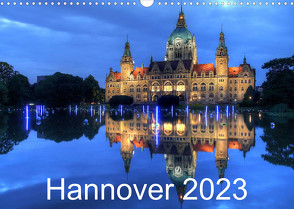 Hannover 2023 (Wandkalender 2023 DIN A3 quer) von Hasche,  Joachim