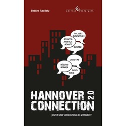 Hannover Connection 2.0 Justiz und Verwaltung im Zwielicht von Raddatz,  Bettina