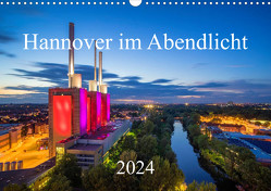 Hannover im Abendlicht 2024 (Wandkalender 2024 DIN A3 quer) von Marx,  Igor