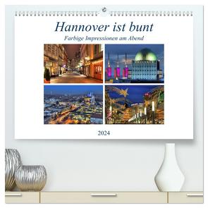 Hannover ist bunt (hochwertiger Premium Wandkalender 2024 DIN A2 quer), Kunstdruck in Hochglanz von Hasche,  Joachim