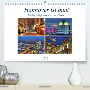 Hannover ist bunt (Premium, hochwertiger DIN A2 Wandkalender 2022, Kunstdruck in Hochglanz) von Hasche,  Joachim