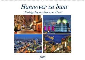 Hannover ist bunt (Wandkalender 2022 DIN A2 quer) von Hasche,  Joachim