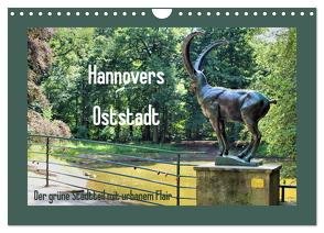 Hannovers Oststadt (Wandkalender 2024 DIN A4 quer), CALVENDO Monatskalender von Lichte,  Marijke