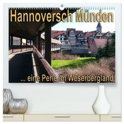 Hannoversch Münden (hochwertiger Premium Wandkalender 2024 DIN A2 quer), Kunstdruck in Hochglanz von happyroger,  happyroger