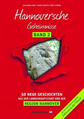 Hannoversche Geheimnisse Band 2 von Bast,  Eva-Maria, Legatis,  Rosa, Strebe,  Bert
