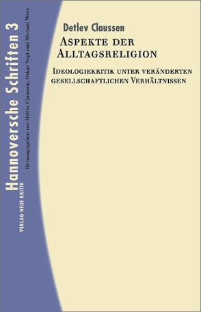 Hannoversche Schriften / Hannoversche Schriften von Claussen,  Detlev, Negt,  Oskar, Werz,  Michael
