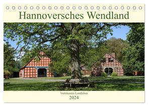 Hannoversches Wendland Verträumtes Landleben (Tischkalender 2024 DIN A5 quer), CALVENDO Monatskalender von Bagunk,  Anja