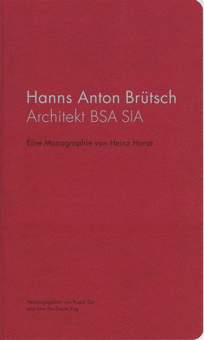 Hanns Anton Brütsch von Bauforum Zug, Zai,  Ruedi