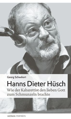 Hanns Dieter Hüsch von Birnstein,  Uwe, Schwikart,  Georg