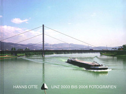 Linz 2003 bis 2006 von Hochleitner,  Martin, Otte,  Hanns