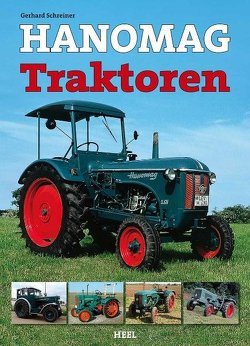 Hanomag Traktoren von Schreiner,  Gerhard