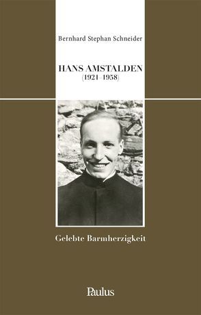 Hans Amstalden (1921-1958) von Schneider,  Bernhard Stephan