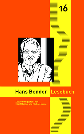 Hans Bender Lesebuch von Bender,  Hans, Bürger,  Horst, Goedden,  Walter, Serrer,  Michael, Stahl,  Enno