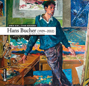 Hans Bucher (1929 – 2002) von Borchardt,  Stefan, Heim,  Armin