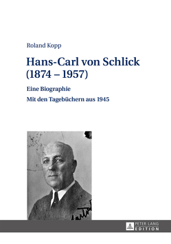 Hans-Carl von Schlick (1874–1957) von Kopp,  Roland