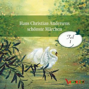 Hans Christian Andersens schönste Märchen von Andersen,  Hans Christian, Kaempfe,  Peter, Kretschmer,  Birte, Moll,  Anne