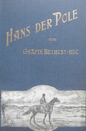 Hans der Pole von Gräfin Bethusy-Huc,  Valeska
