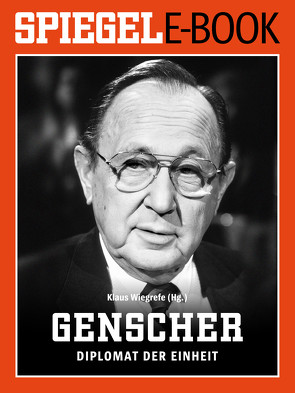 Hans-Dietrich Genscher – Diplomat der Einheit von Wiegrefe,  Klaus