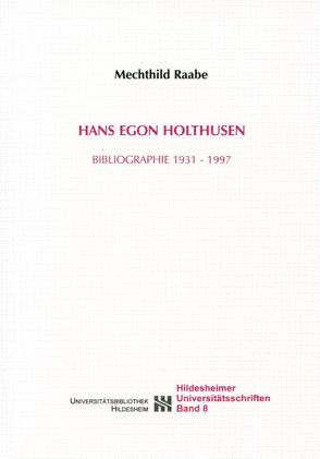 Hans Egon Holthusen von Raabe,  Mechthild