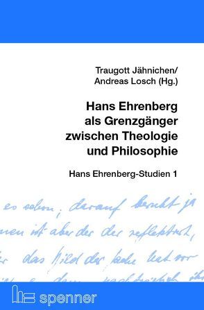 Hans Ehrenberg als Grenzgänger zwischen Philosophie und Theologie von Jähnichen,  Traugott, Lösch,  Andreas