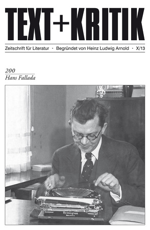 Hans Fallada von Arnold,  Heinz Ludwig, Dittberner,  Hugo, Frank,  Gustav, Korte,  Hermann, Martus,  Steffen, Ruckaberle,  Axel, Scheffel,  Michael, Scherer,  Stefan, Stockinger,  Claudia, Töteberg,  Michael