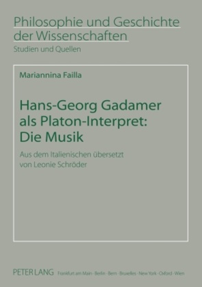 Hans-Georg Gadamer als Platon-Interpret: Die Musik von Failla,  Mariannina