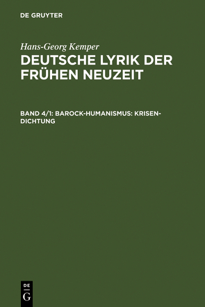 Hans-Georg Kemper: Deutsche Lyrik der frühen Neuzeit / Barock-Humanismus: Krisen-Dichtung von Kemper,  Hans-Georg