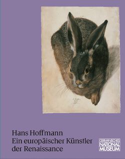 Hans Hoffmann. Ein europäischer Künstler der Renaissance von Doosry,  Yasmin