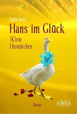 Hans im Glück von Sachs,  Gisela