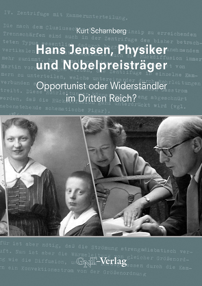 Hans Jensen, Physiker und Nobelpreisträger von Scharnberg,  Kurt