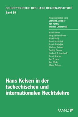 Hans Kelsen in der tschechischen und internationalen Rechtslehre von Jabloner,  Clemens, Kuklik,  Jan, Olechowski,  Thomas