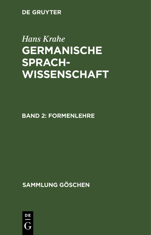 Hans Krahe: Germanische Sprachwissenschaft / Formenlehre von Krahe,  Hans, Meid,  Wolfgang