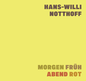Hans-Willi Notthoff von Notthoff,  Hans-Willi