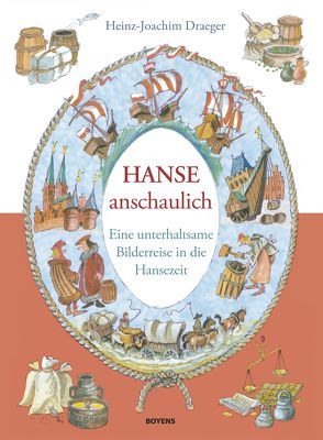 Hanse anschaulich von Draeger,  Heinz-Joachim
