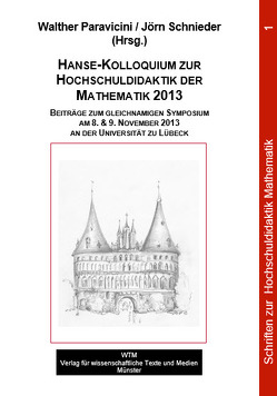 Hanse-Kolloquium zur Hochschuldidaktik der Mathematik 2013 von Paravicini,  Walther, Schnieder,  Jörn