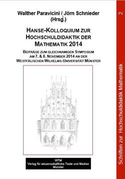Hanse-Kolloquium zur Hochschuldidaktik der Mathematik 2014 von Paravicini,  Walther, Schnieder,  Jörn