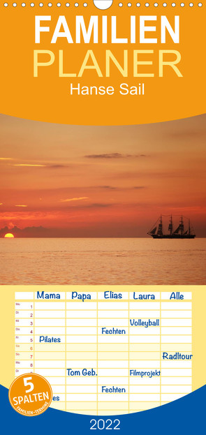 Hanse Sail – Familienplaner hoch (Wandkalender 2022 , 21 cm x 45 cm, hoch) von Deter,  Thomas